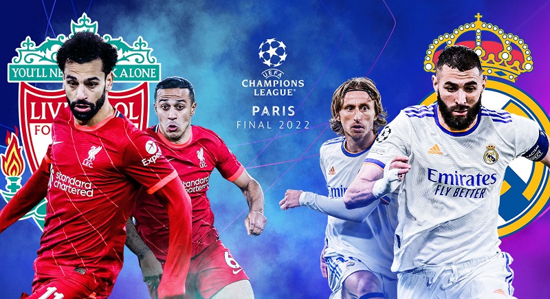 UEFA Champions League Final 2022 - Liverpool vs Real Madrid