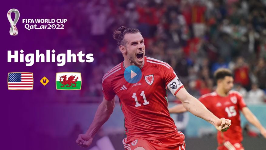 Watch USA vs Wales Highlights Goals in Group B at FIFA World Cup Qatar 2022™