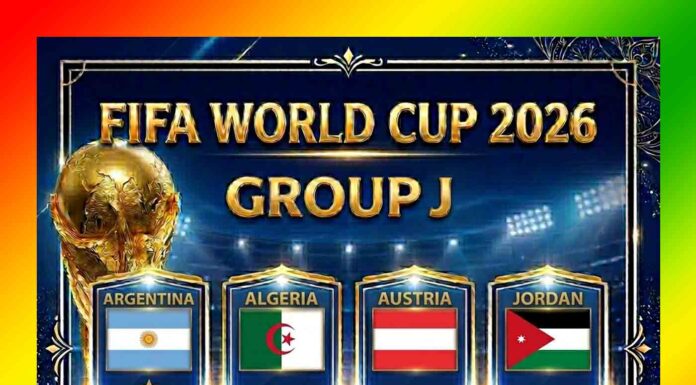 2026 FIFA World Cup Group J: Teams, Matches, Schedule, Stadium, Venues, Standings, Time Table, Scores, Fixtures, Kick-off Times And Group J Results 2026 FIFA World Cup Group J, Argentina, Algeria, Austria, Jordan